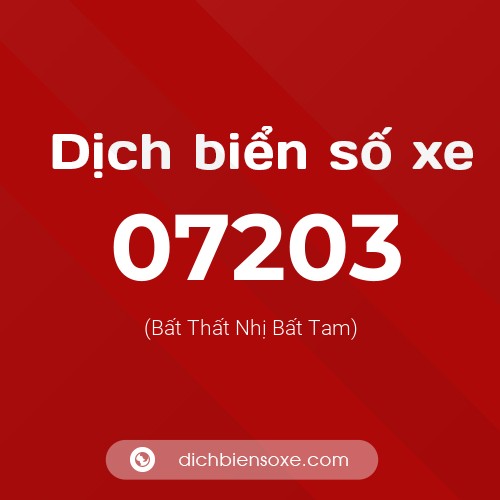 Dịch biển số xe 07203 (Bất Thất Nhị Bất Tam)
