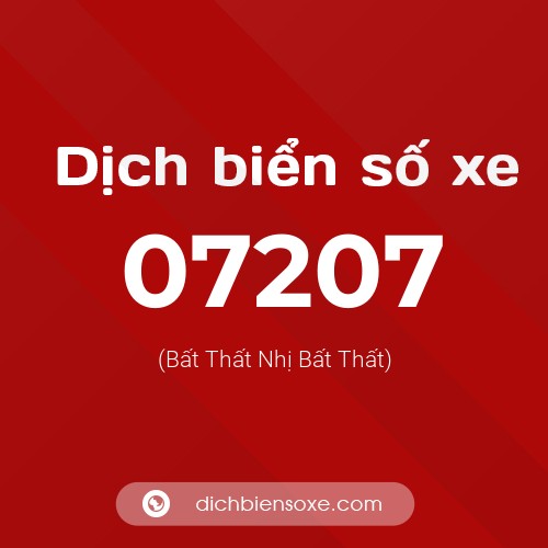 Dịch biển số xe 07207 (Bất Thất Nhị Bất Thất)