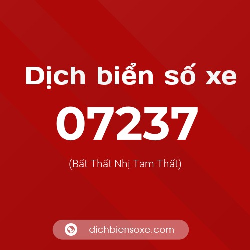 Dịch biển số xe 07237 (Bất Thất Nhị Tam Thất)