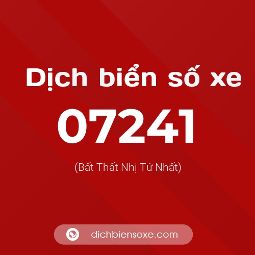 Dịch biển số xe 07241 (Bất Thất Nhị Tứ Nhất)