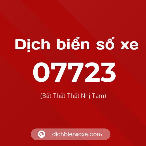 Dịch biển số xe 07723 (Bất Thất Thất Nhị Tam)