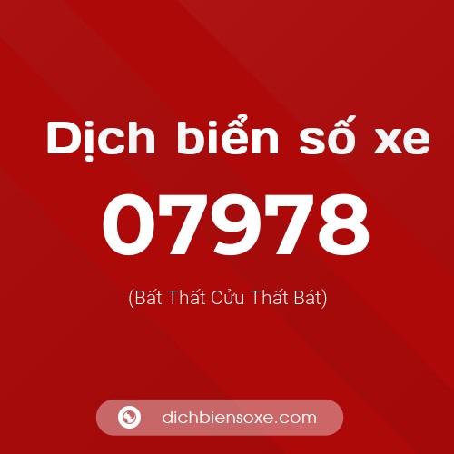 Dịch biển số xe 07978 (Bất Thất Cửu Thất Bát)
