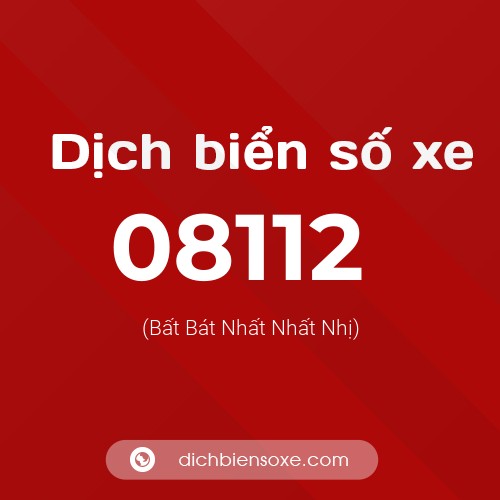 Dịch biển số xe 08112 (Bất Bát Nhất Nhất Nhị)