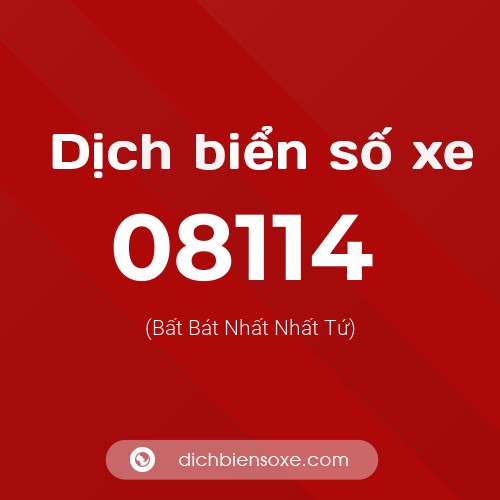 Dịch biển số xe 08114 (Bất Bát Nhất Nhất Tứ)