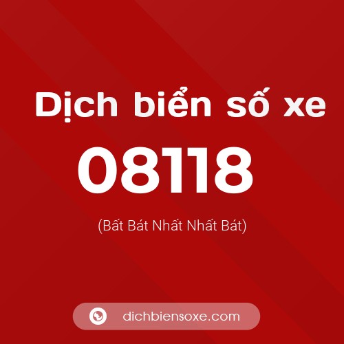 Dịch biển số xe 08118 (Bất Bát Nhất Nhất Bát)