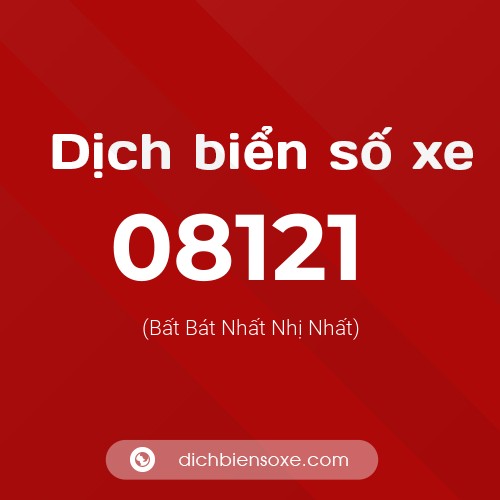 Dịch biển số xe 08121 (Bất Bát Nhất Nhị Nhất)
