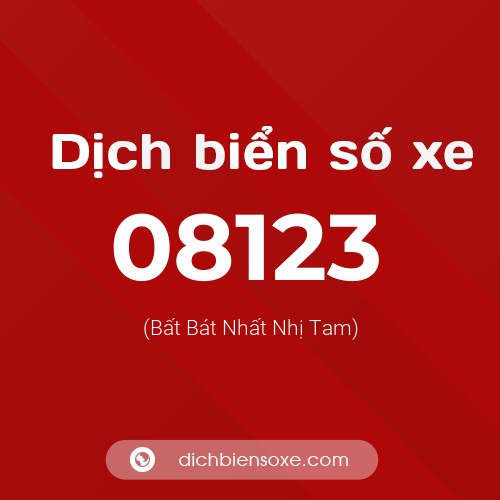 Dịch biển số xe 08123 (Bất Bát Nhất Nhị Tam)