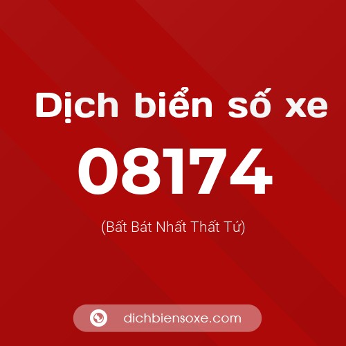 Dịch biển số xe 08174 (Bất Bát Nhất Thất Tứ)