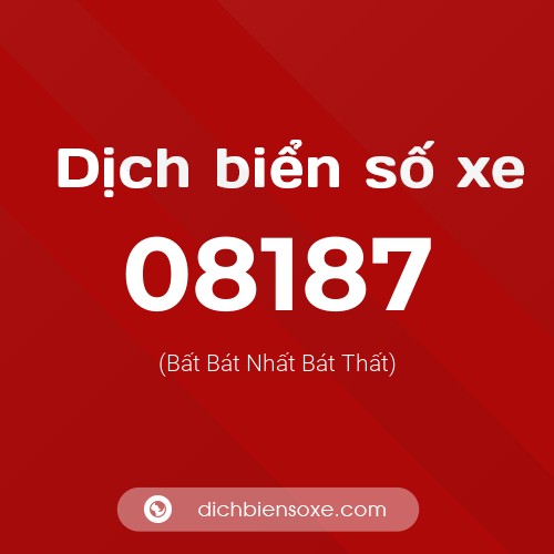 Dịch biển số xe 08187 (Bất Bát Nhất Bát Thất)