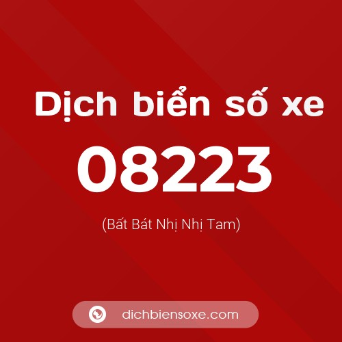 Dịch biển số xe 08223 (Bất Bát Nhị Nhị Tam)