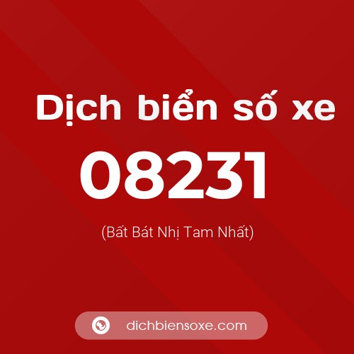 Dịch biển số xe 08231 (Bất Bát Nhị Tam Nhất)