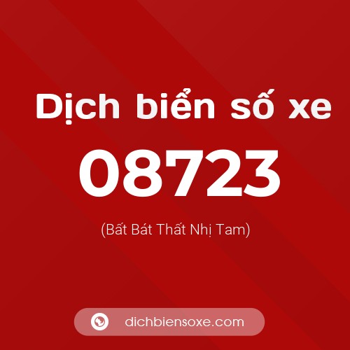 Dịch biển số xe 08723 (Bất Bát Thất Nhị Tam)