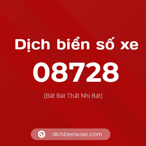 Dịch biển số xe 08728 (Bất Bát Thất Nhị Bát)