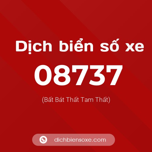 Dịch biển số xe 08737 (Bất Bát Thất Tam Thất)