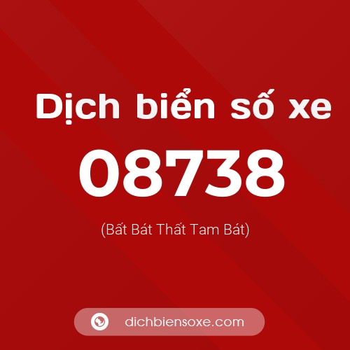 Dịch biển số xe 08738 (Bất Bát Thất Tam Bát)