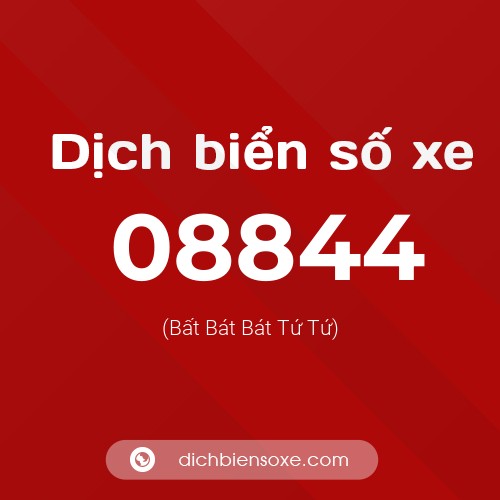 Dịch biển số xe 08844 (Bất Bát Bát Tứ Tứ)