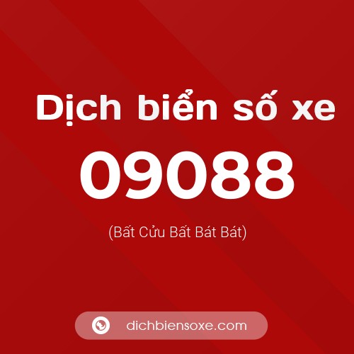 Dịch biển số xe 09088 (Bất Cửu Bất Bát Bát)