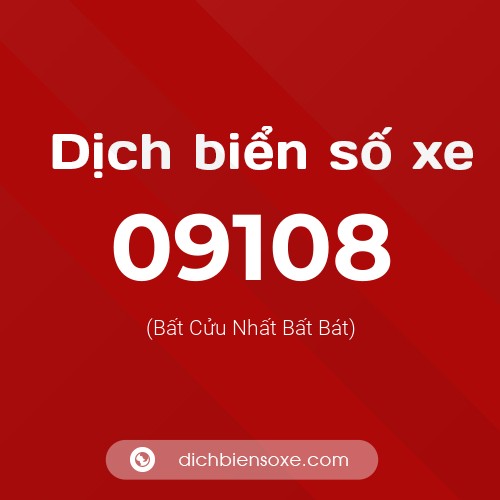 Dịch biển số xe 09108 (Bất Cửu Nhất Bất Bát)