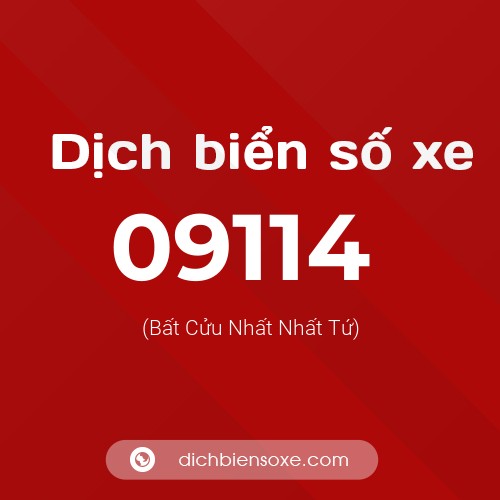 Dịch biển số xe 09114 (Bất Cửu Nhất Nhất Tứ)