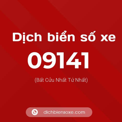 Dịch biển số xe 09141 (Bất Cửu Nhất Tứ Nhất)