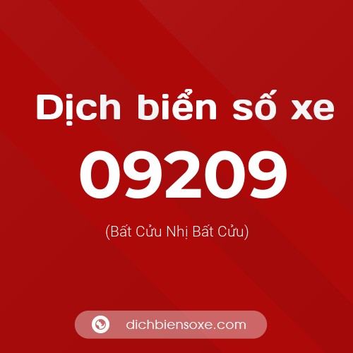 Dịch biển số xe 09209 (Bất Cửu Nhị Bất Cửu)
