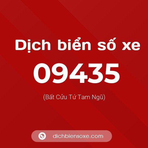 Dịch biển số xe 09435 (Bất Cửu Tứ Tam Ngũ)