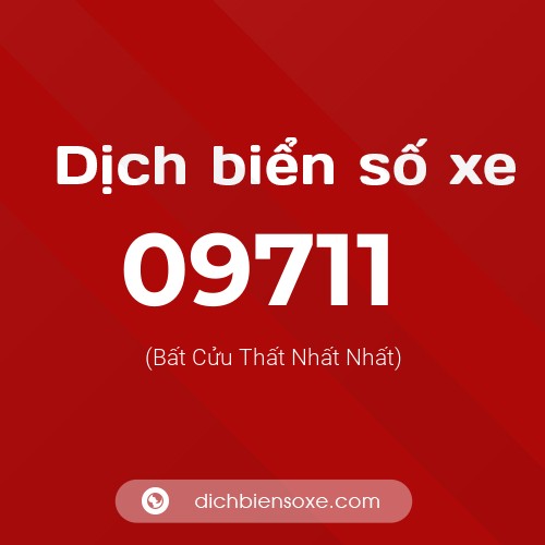 Dịch biển số xe 09711 (Bất Cửu Thất Nhất Nhất)