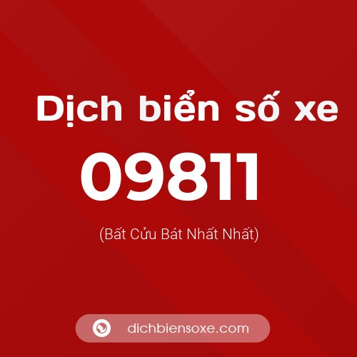 Dịch biển số xe 09811 (Bất Cửu Bát Nhất Nhất)