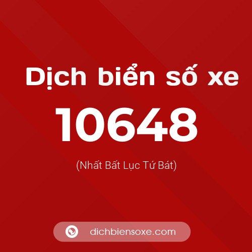 Ý nghĩa biển số xe 10648 là gì?