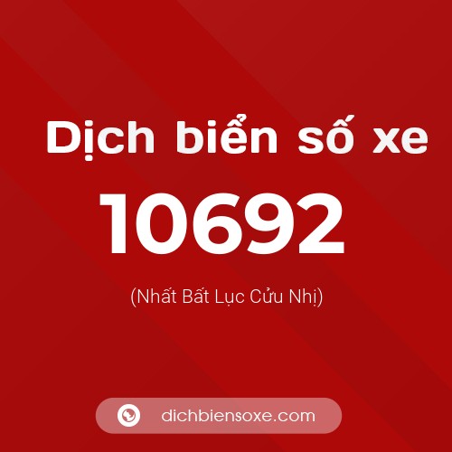Ý nghĩa biển số xe 10692 là gì?