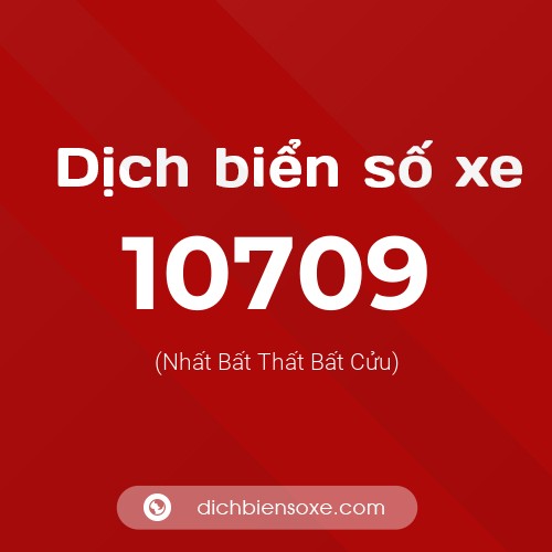 Ý nghĩa biển số xe 10709 là gì?