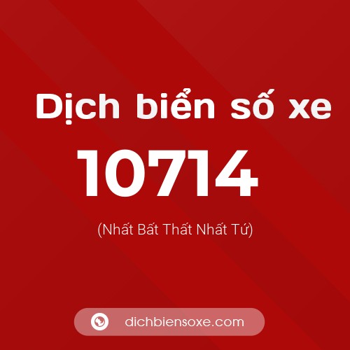 Ý nghĩa biển số xe 10714 là gì?