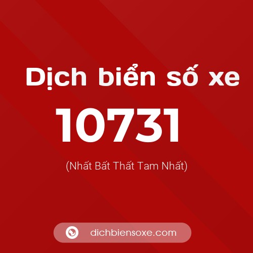 Ý nghĩa biển số xe 10731 là gì?