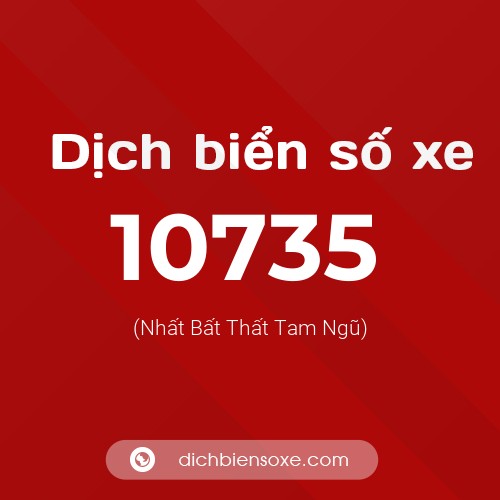 Ý nghĩa biển số xe 10735 là gì?