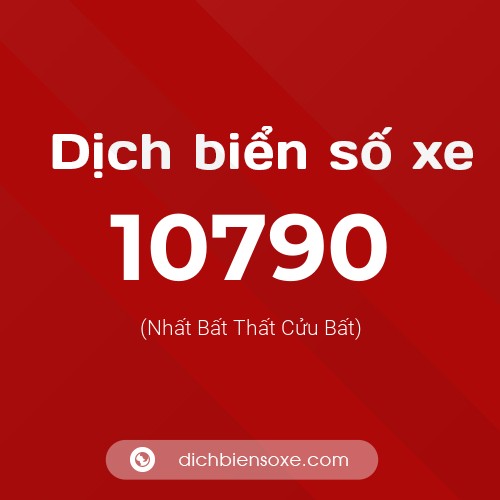 Ý nghĩa biển số xe 10790 là gì?
