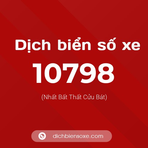 Ý nghĩa biển số xe 10798 là gì?