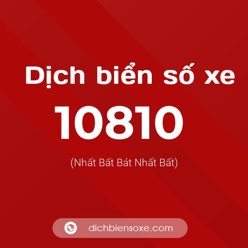 Ý nghĩa biển số xe 10810 là gì?