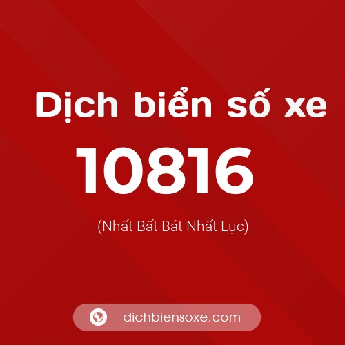 Ý nghĩa biển số xe 10816 là gì?
