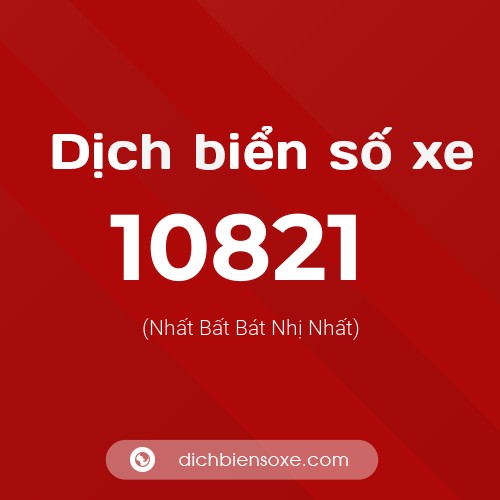Ý nghĩa biển số xe 10821 là gì?