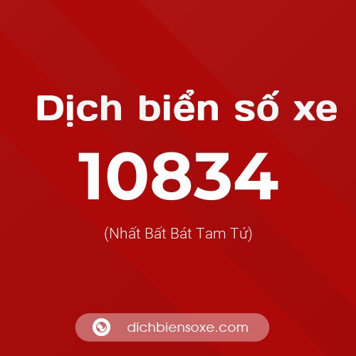 Ý nghĩa biển số xe 10834 là gì?