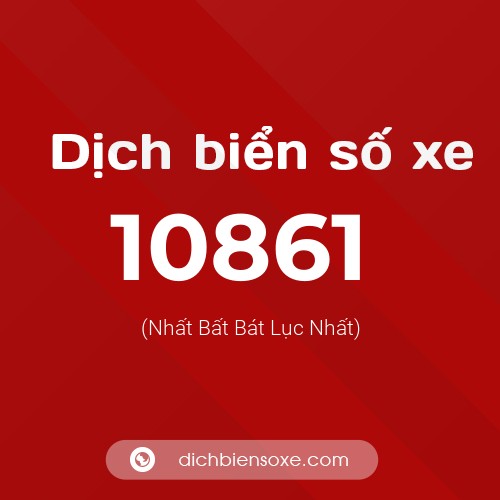 Ý nghĩa biển số xe 10861 là gì?