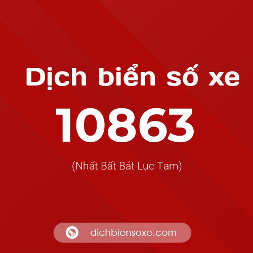 Ý nghĩa biển số xe 10863 là gì?