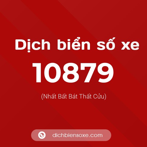 Ý nghĩa biển số xe 10879 là gì?