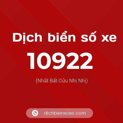 Ý nghĩa biển số xe 10922 là gì?