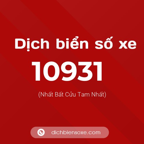 Ý nghĩa biển số xe 10931 là gì?