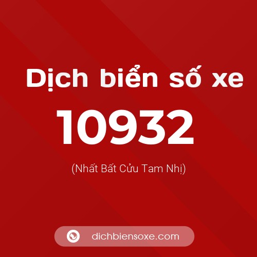 Ý nghĩa biển số xe 10932 là gì?