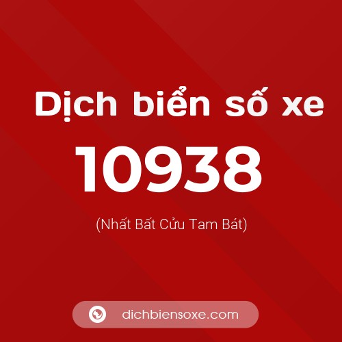 Ý nghĩa biển số xe 10938 là gì?