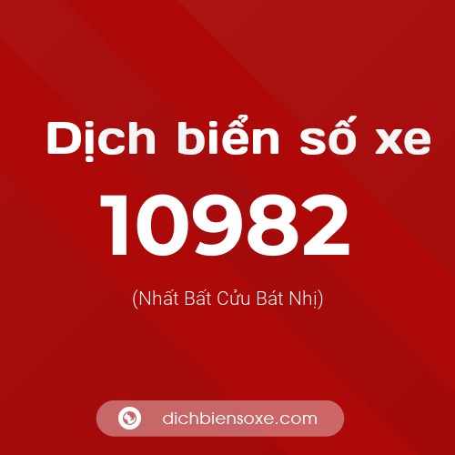 Ý nghĩa biển số xe 10982 là gì?