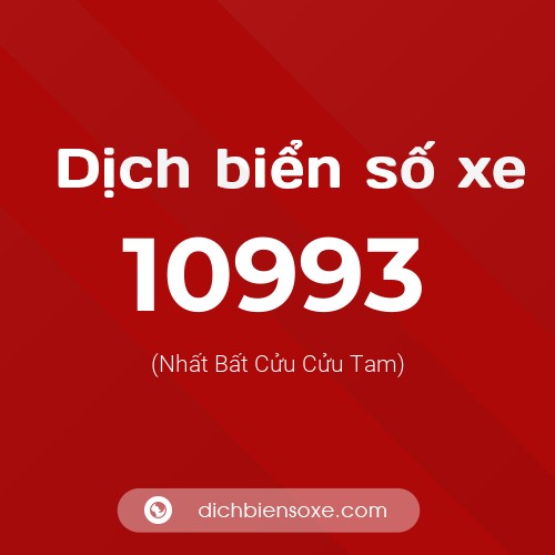 Ý nghĩa biển số xe 10993 là gì?