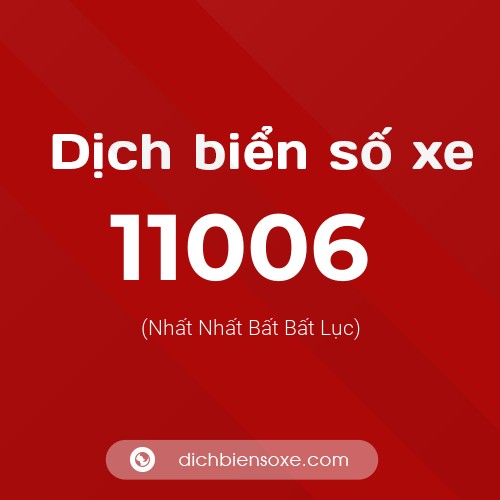 Ý nghĩa biển số xe 11006 là gì?